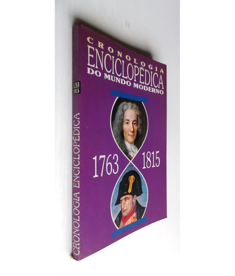 Cronologia Enciclopédica do Mundo Moderno 1763/1815