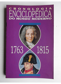 Cronologia Enciclopédica do Mundo Moderno 1763/1815