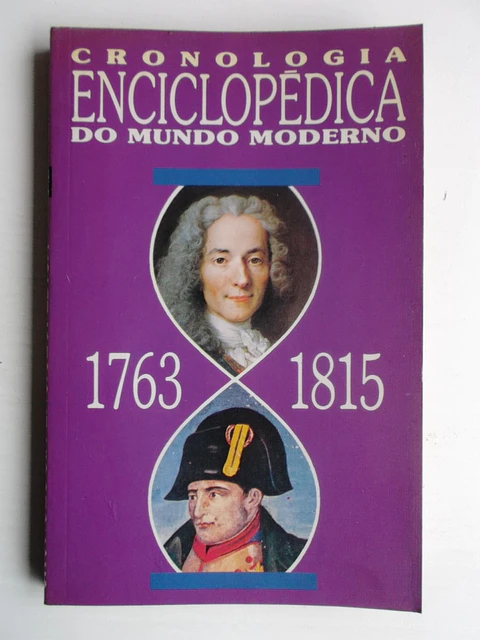 Cronologia Enciclopédica do Mundo Moderno 1763/1815