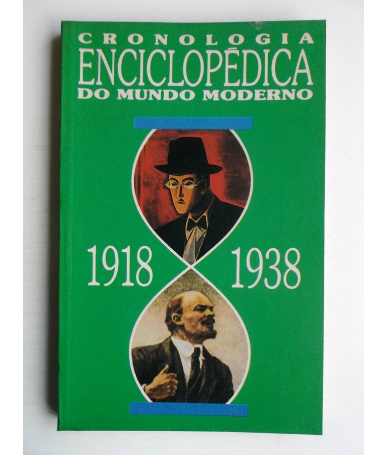 Cronologia Enciclopédica do Mundo Moderno 1918/1938