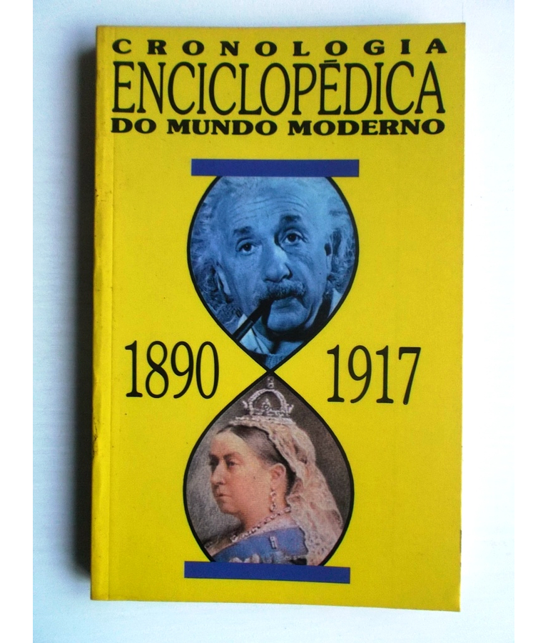 Cronologia Enciclopédica do Mundo Moderno 1890/1917