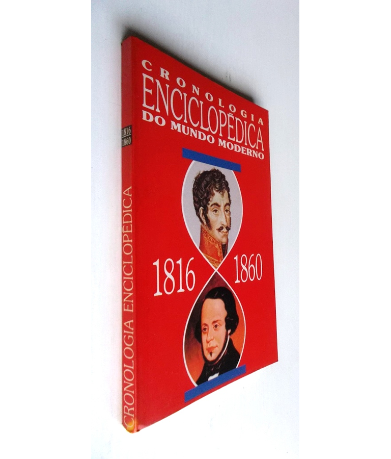 Cronologia Enciclopédica do Mundo Moderno 1816/1860