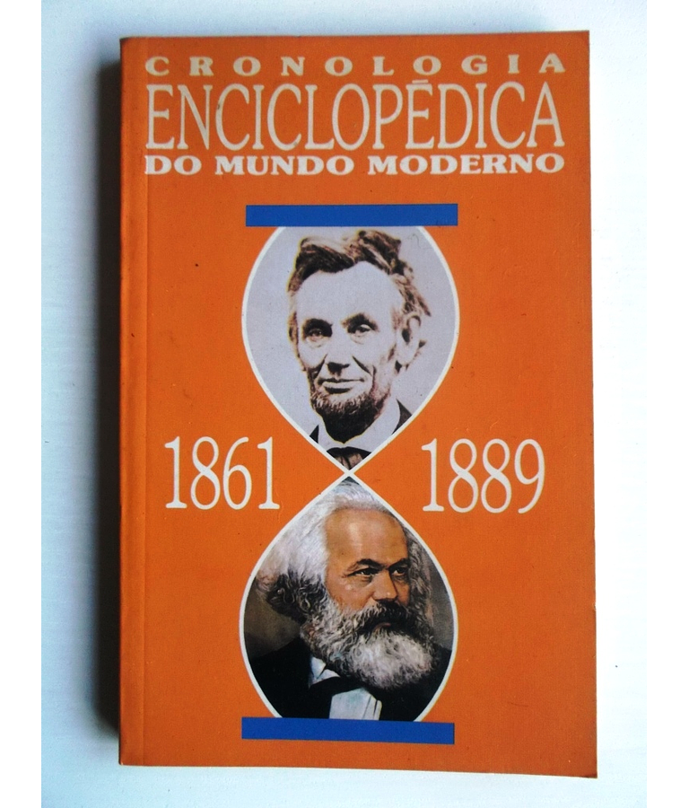 Cronologia Enciclopédica do Mundo Moderno 1861/1889