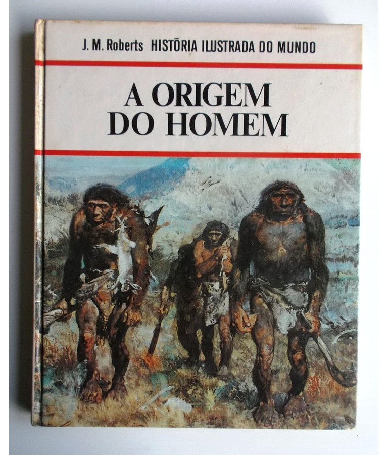 Historia Ilustrada do Mundo - A Origem do Homem
