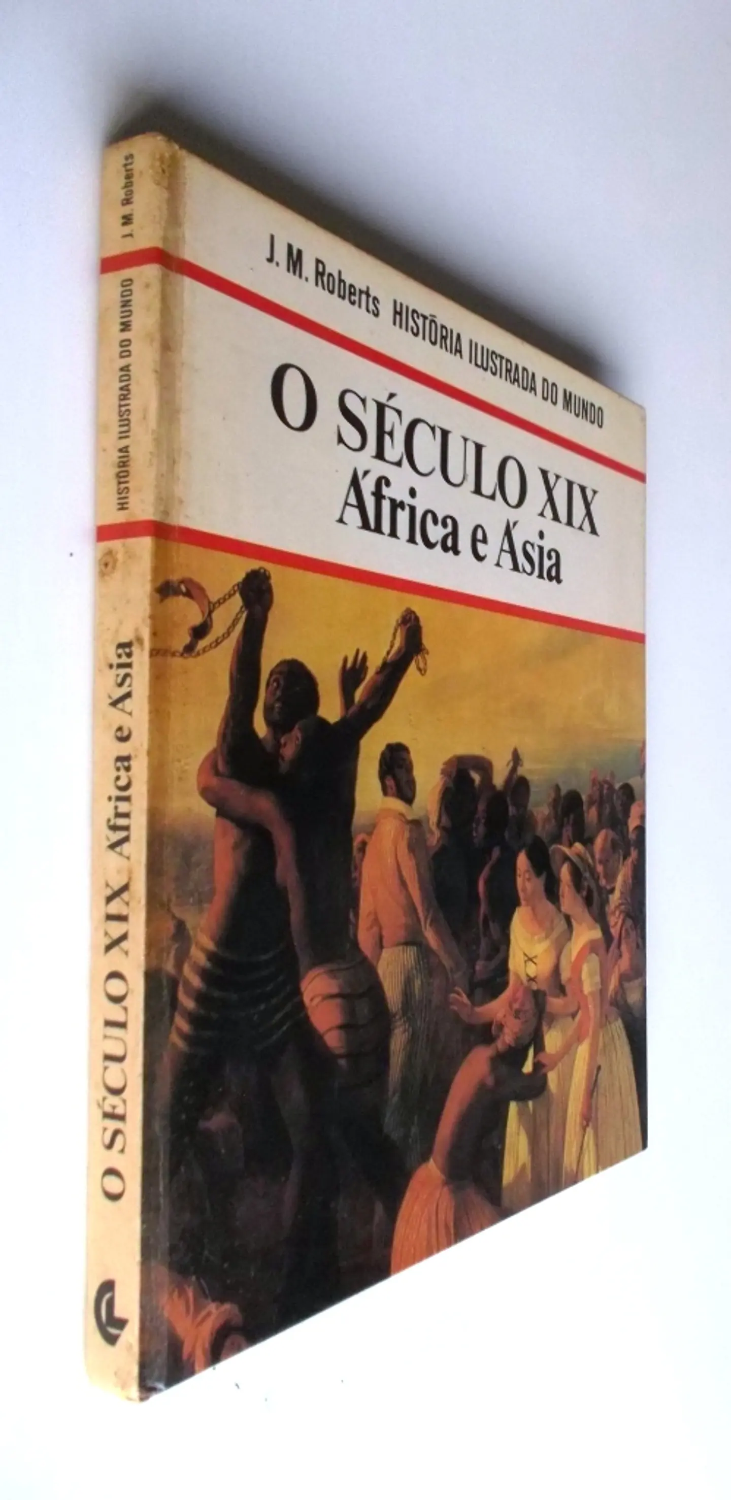 Historia Ilustrada do Mundo - O Século XIX - África e Ásia 3