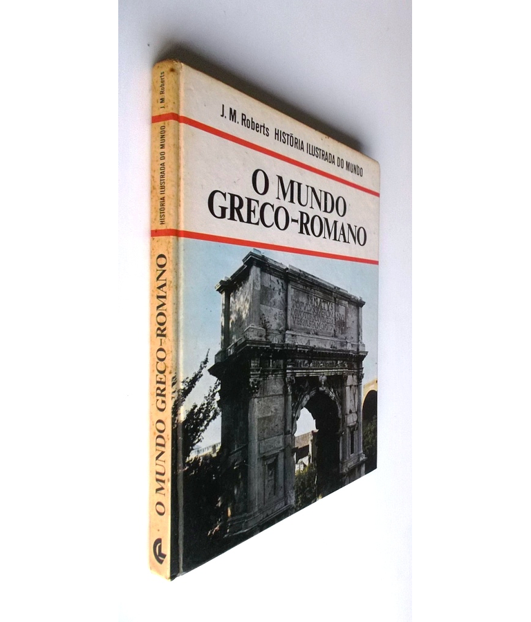 Historia Ilustrada do Mundo - O Mundo Greco-Romano