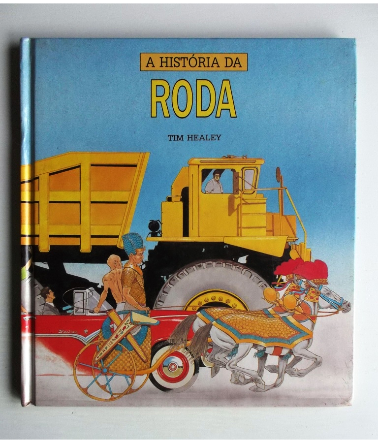 A Historia da roda