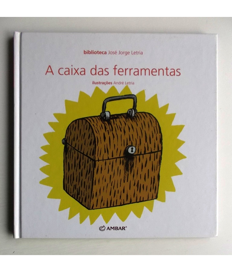 A Caixa de ferramentas - José Jorge Letria