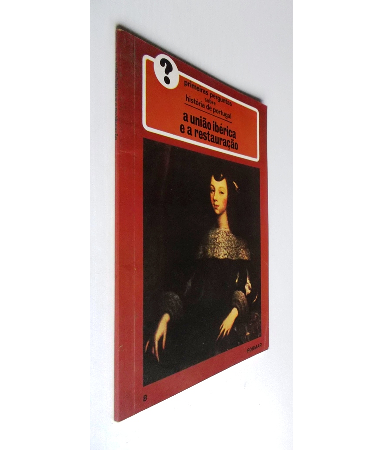 A União Ibérica e a restauração