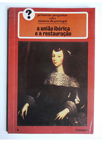A União Ibérica e a restauração