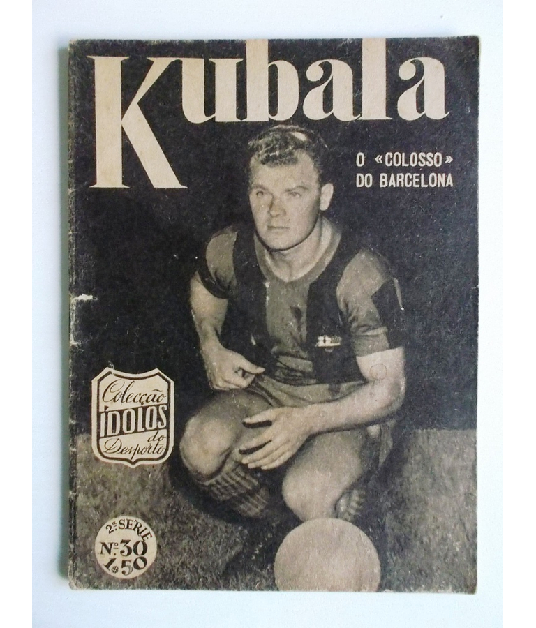 Ídolos do Desporto 30 - Kubala