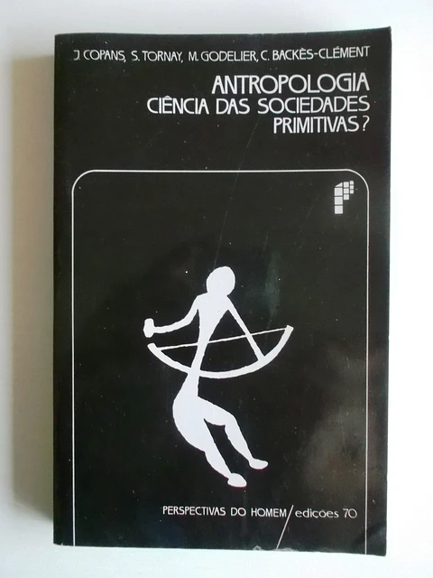 Antropologia - Ciência das Sociedades Primitivas?