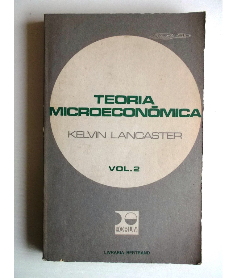 A Teoria Microeconômica - Vol. 2