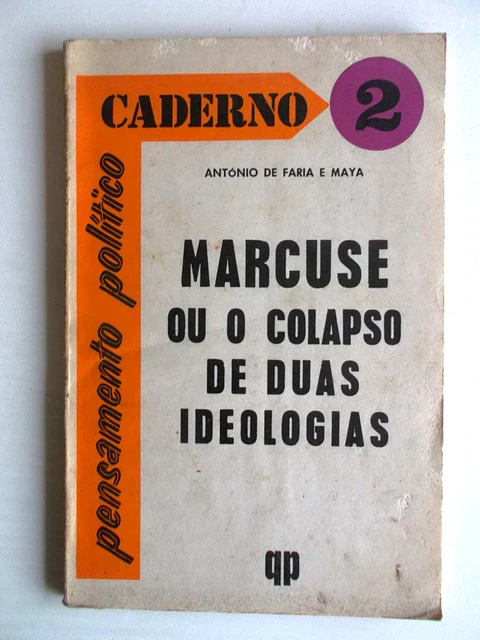 Marcuse ou o colapso de duas ideologias