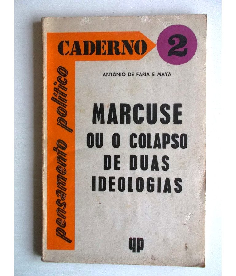 Marcuse ou o colapso de duas ideologias