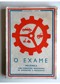 O Exame - Mecanica para condutores profissionais de automóveis e motociclos