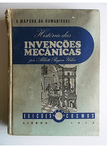 Historia das Invenções Mecânicas - 1ª Vol.