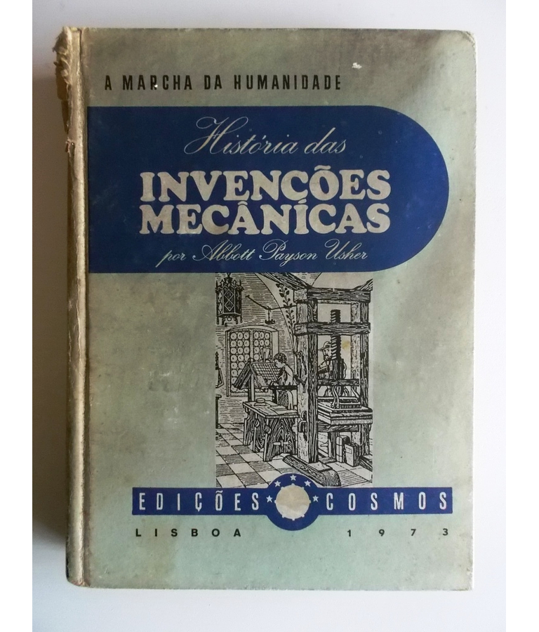 Historia das Invenções Mecânicas - 1ª Vol.