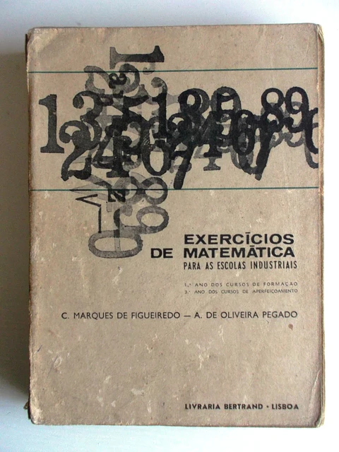 Exercícios de Matemática para as Escolas Industriais