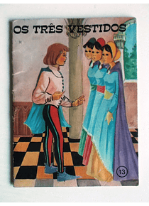 Colecção Formiguinha 13 - Os Três Vestidos