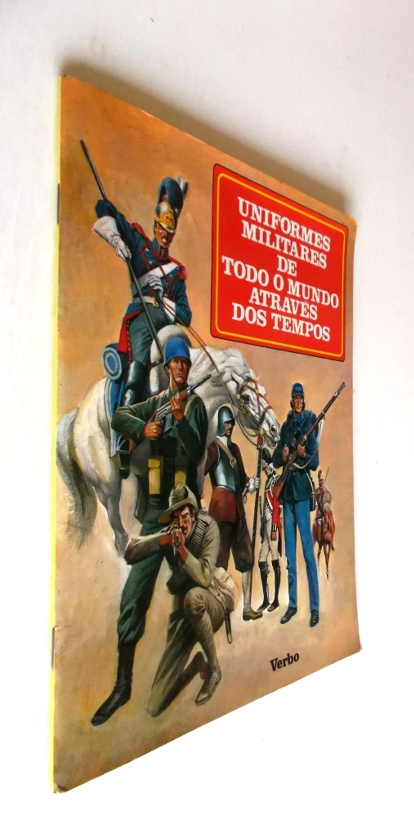 Uniformes Militares de todo o Mundo através dos tempos 2