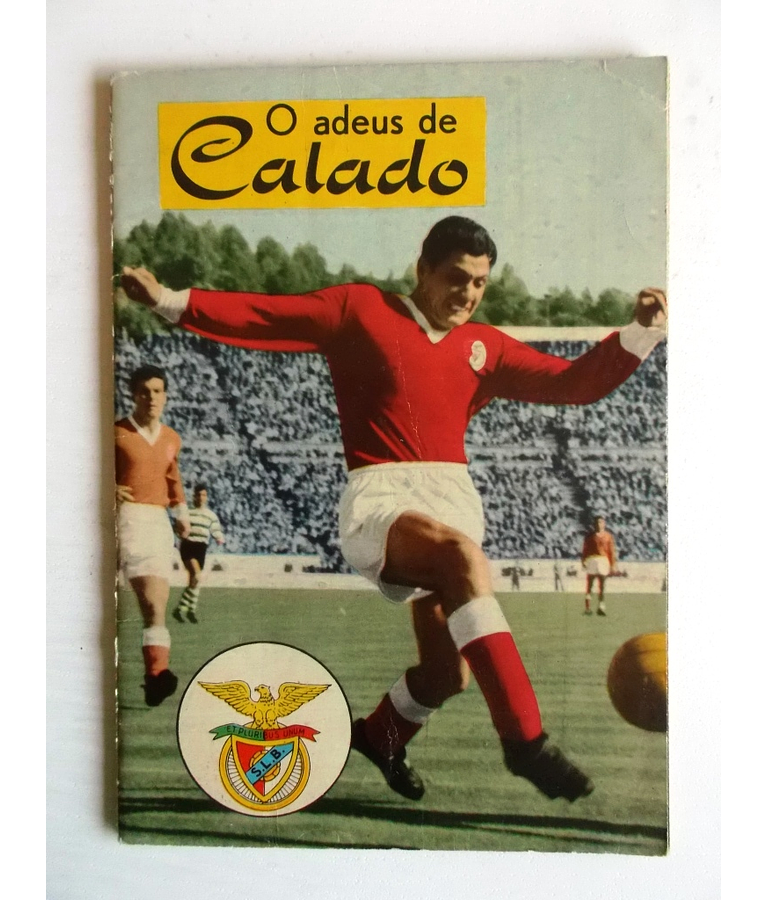 O Adeus de Calado (Benfica)