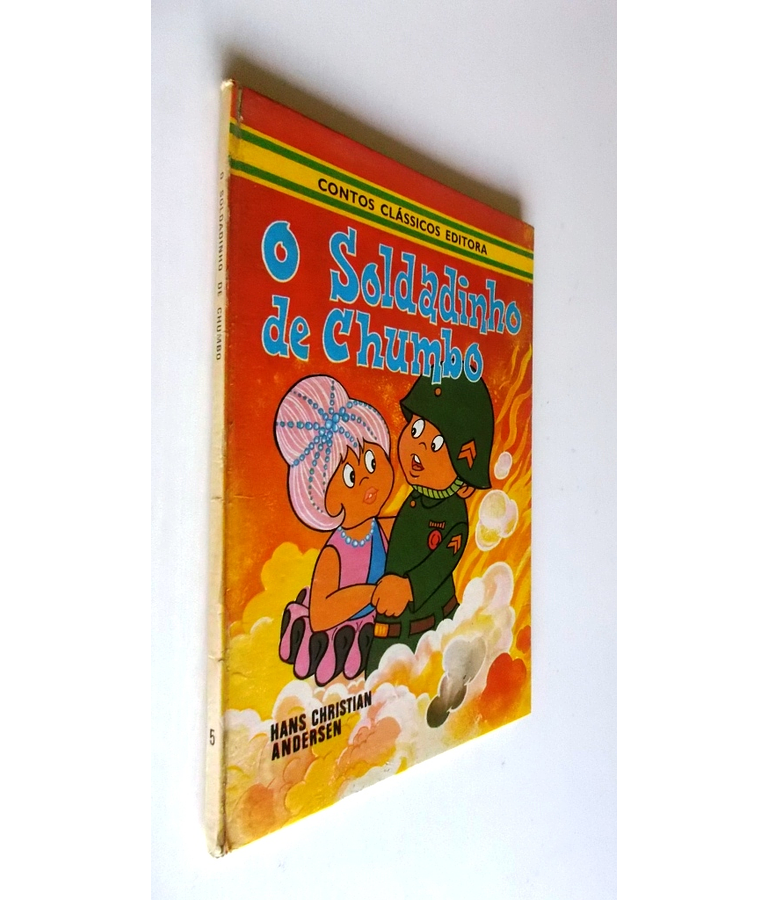 Contos Clássicos Editora 5 - O Soldadinho de Chumbo