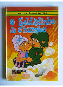 Contos Clássicos Editora 5 - O Soldadinho de Chumbo