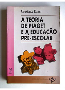 A Teoria de Piaget e a Educação Pré-Escolar