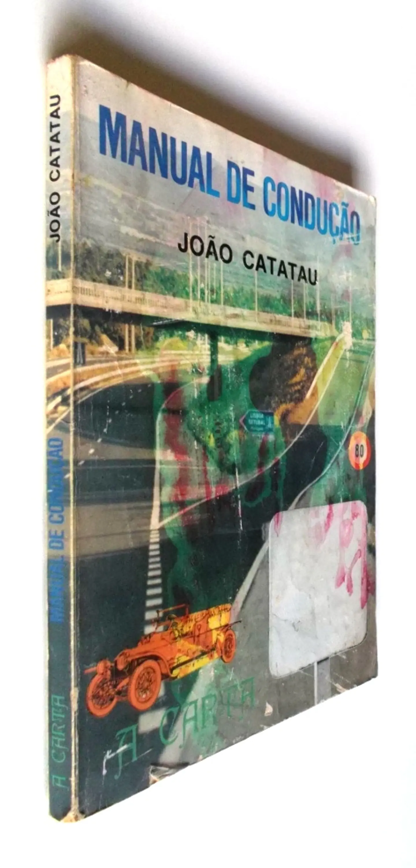 Manual de Condução  - A Carta - João Catatau 2