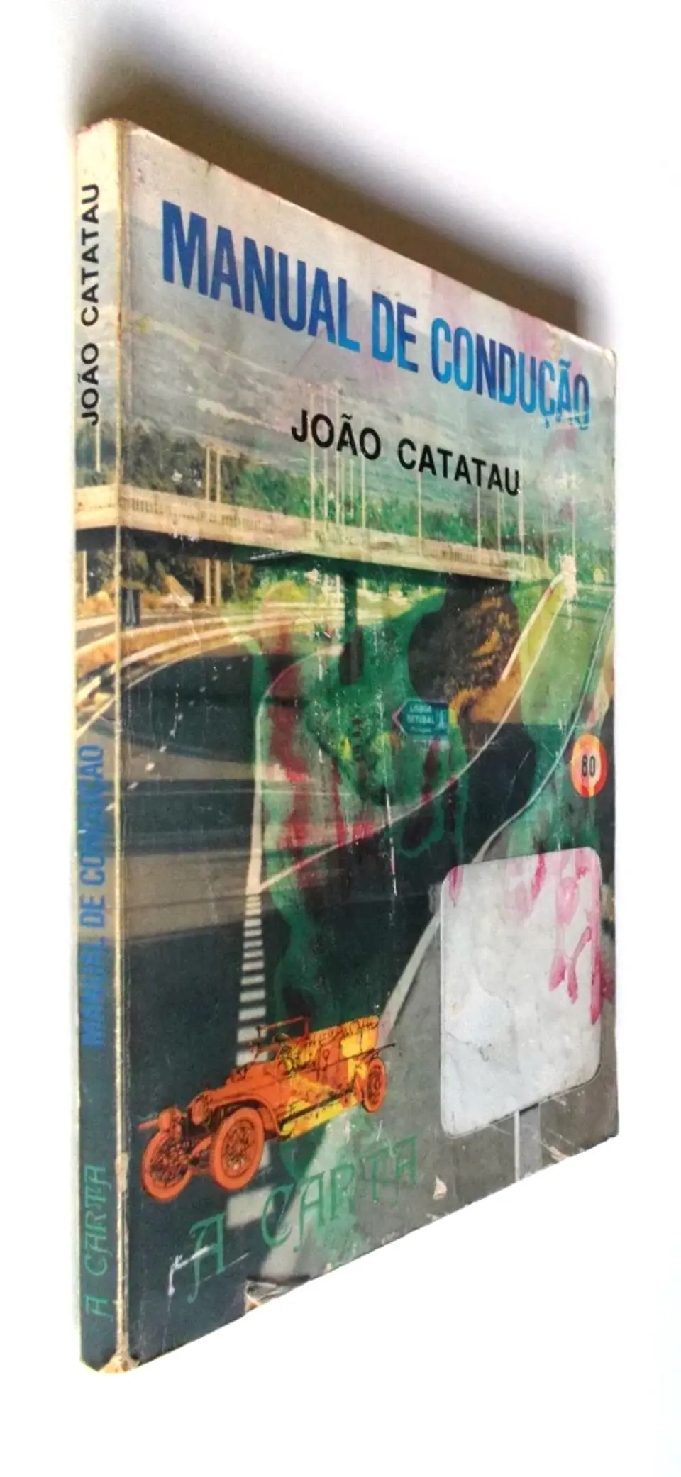 Manual de Condução  - A Carta - João Catatau 2