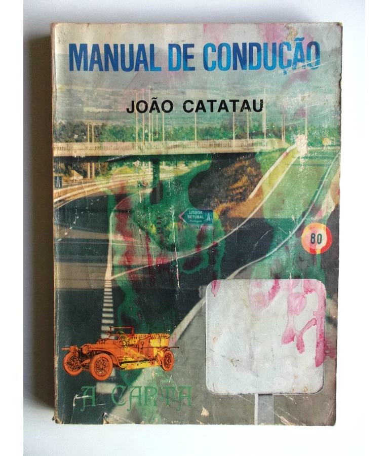 Manual de Condução  - A Carta - João Catatau
