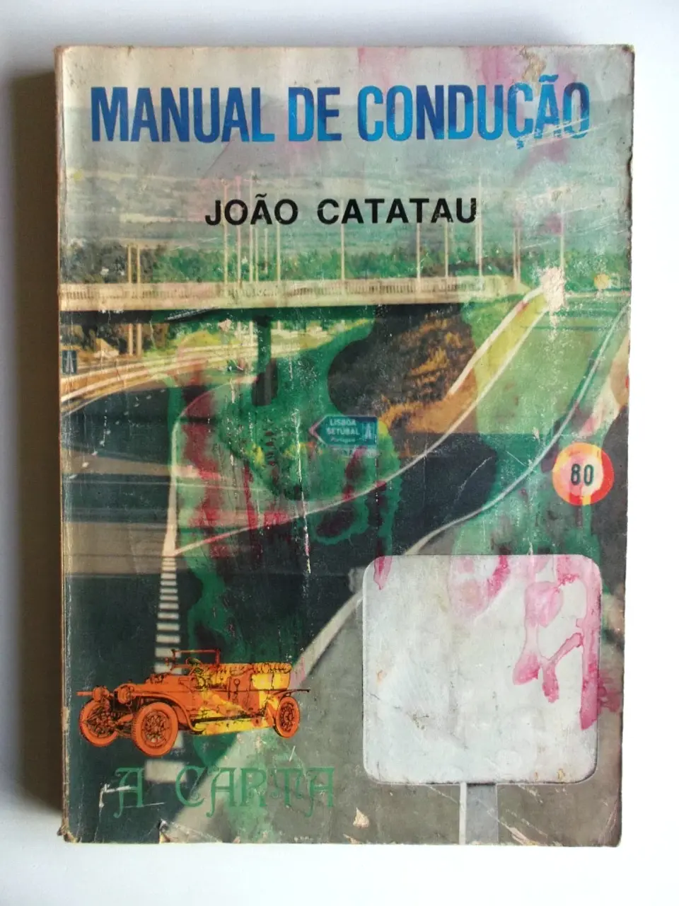 Manual de Condução  - A Carta - João Catatau 1