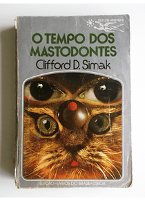 Argonauta 267 - O tempo dos mastodontes - Clifford D. Simak