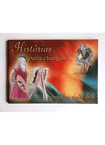 Historias para crianças...ou adultos cheios de fé