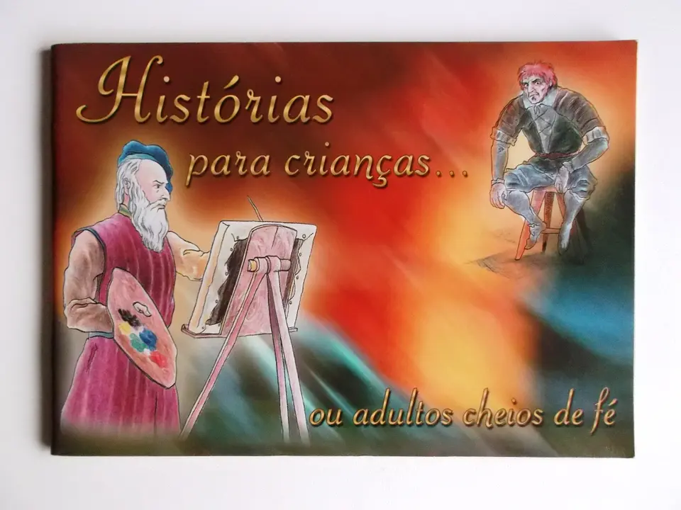 Historias para crianças...ou adultos cheios de fé 1