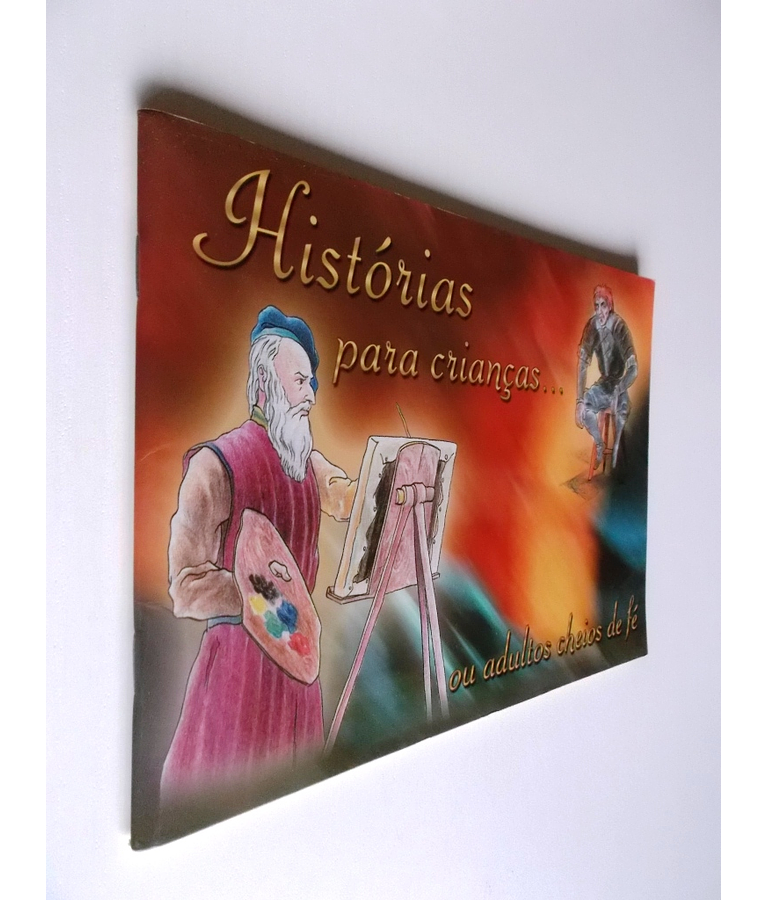 Historias para crianças...ou adultos cheios de fé