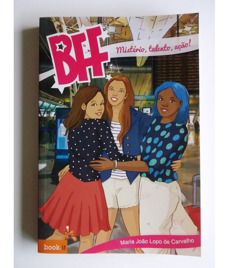 BFF 6 - Mistério, Talento, Ação!