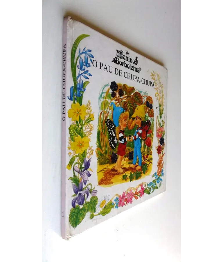 Os meninos borboletas 1 - O pau de chupa-chupa