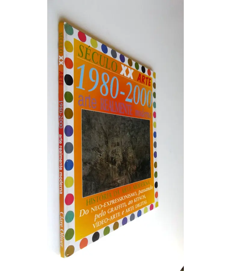 Século XX - 1980-2000 - Arte