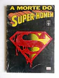 A Morte do Super-Homem | DC Comics | Edição Clássica - thumbnail 1