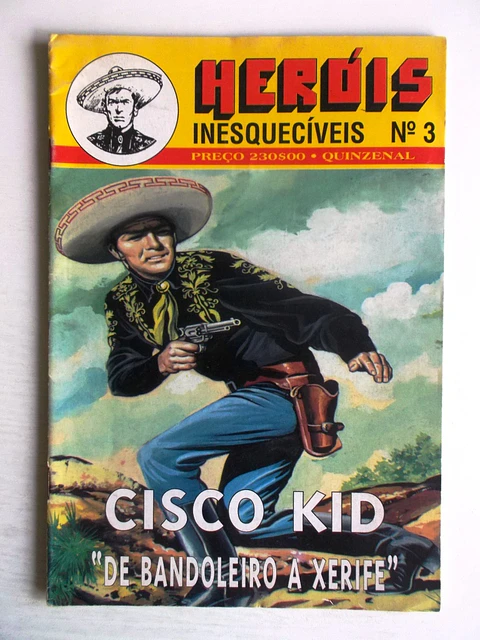 Heróis Inesquecíveis 03 - Cisco Kid