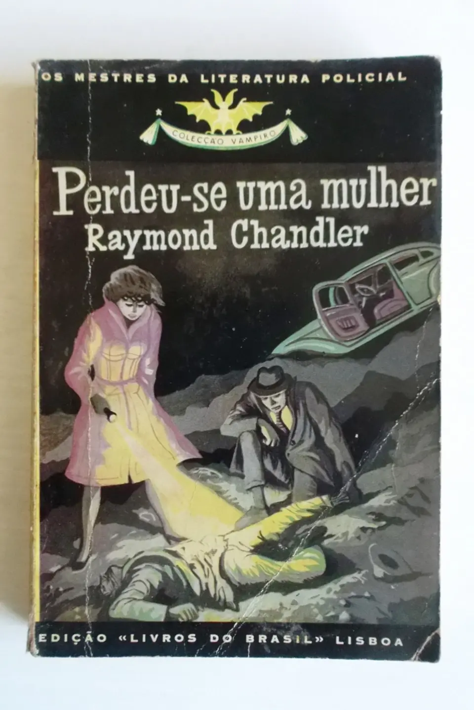 Vampiro 118 - Perdeu-se uma mulher - Raymond Chandler 1