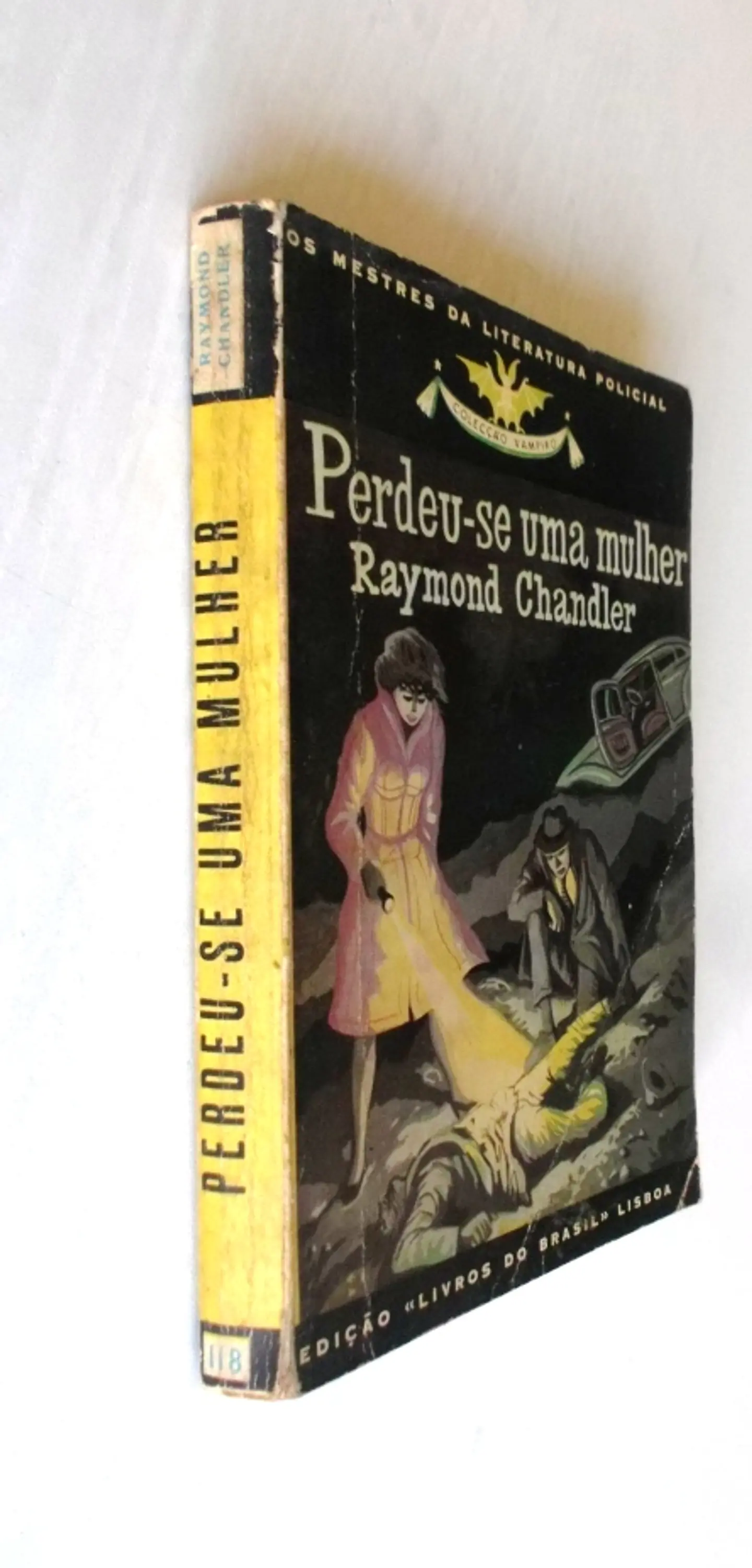 Vampiro 118 - Perdeu-se uma mulher - Raymond Chandler 3