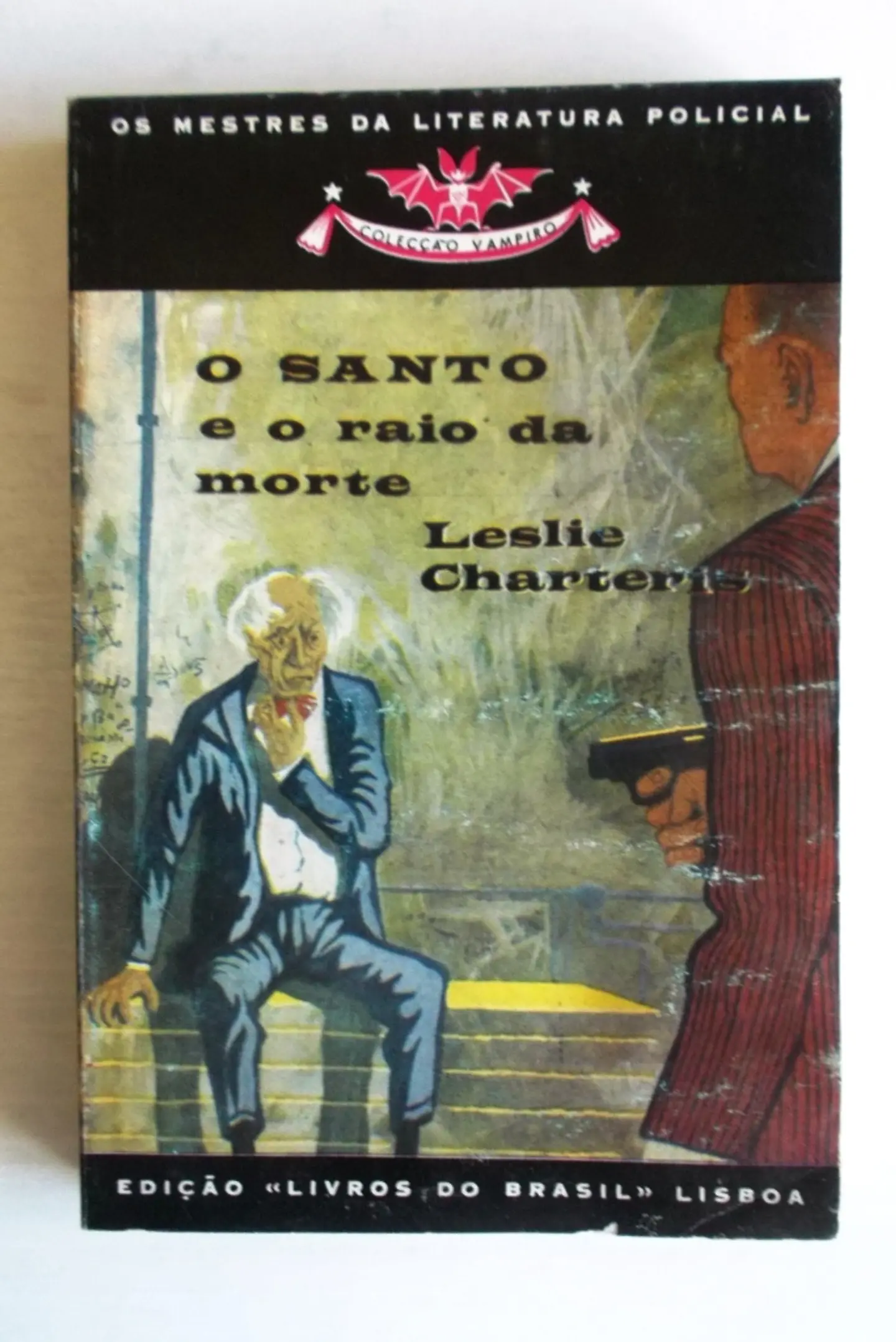 Vampiro 121 - O santo e o raio da morte - Leslie Charteris 1