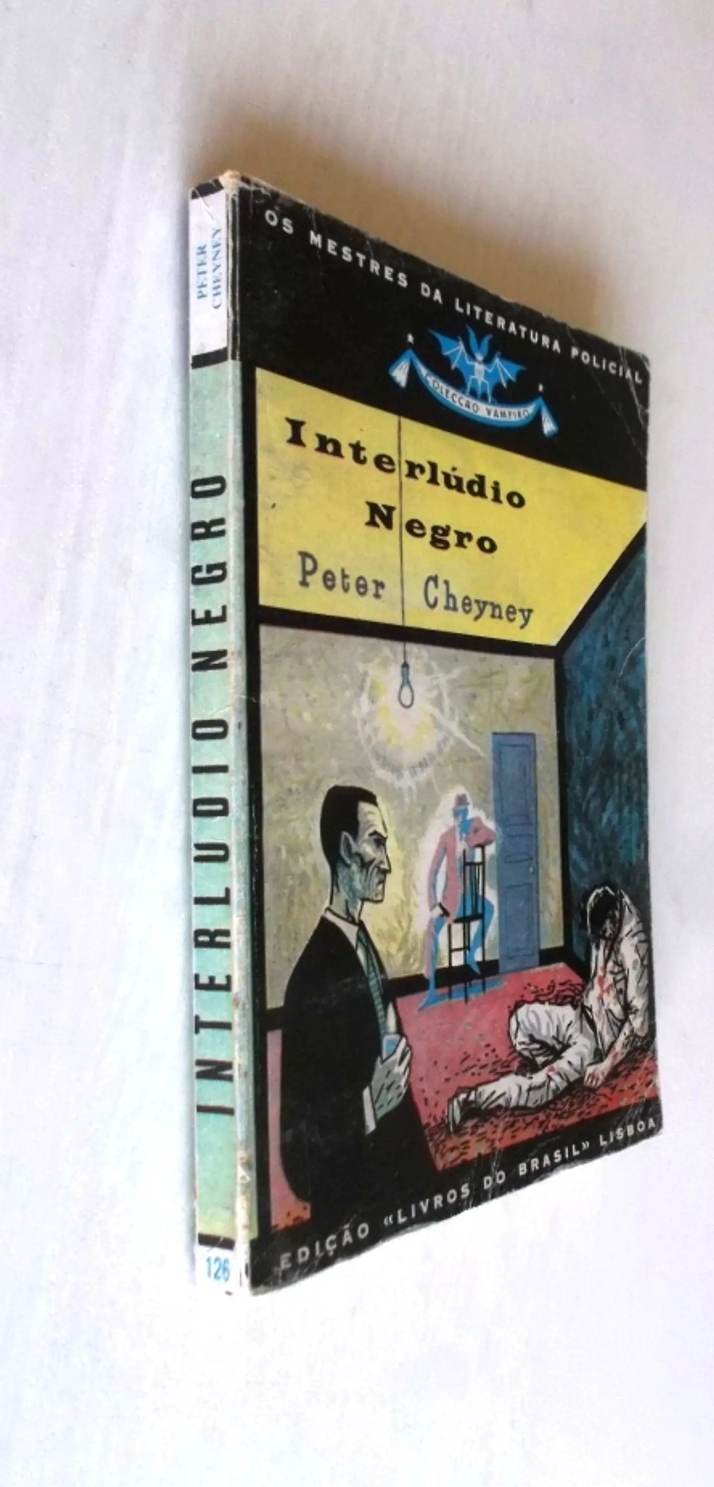 Vampiro 126 - Interlúdio negro - Peter Cheyney  3