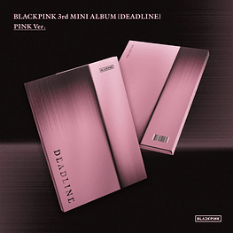 BLACKPINK 3rd Mini Album - DEADLINE + Weverse Gift
