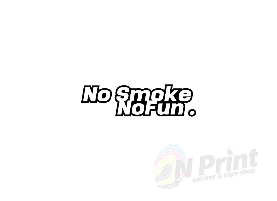 No Smoke No Fun 1