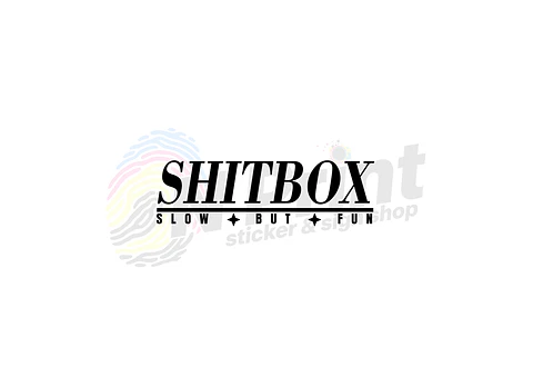 Autocolante Shit Box (Slow But Fun)