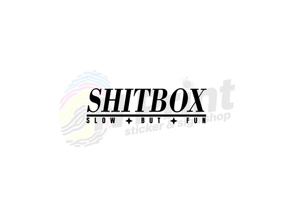 Autocolante Shit Box (Slow But Fun) 1